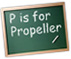 P is for Propeller