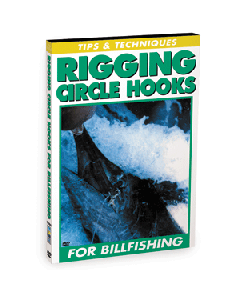 Bennett Marine Video DVD Tips & TechniQues for Rigging Circle Hooks